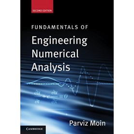 Fundamentals of Engineering Numerical Analysis -2nd Edition,MOIN,Cambridge University Press,9780521269674,