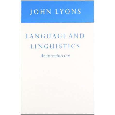 Language and Linguistics - An Introduction,Lyons,Cambridge University Press,9780521540889,