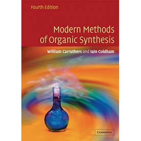 Modern Methods of Organic Synthesis, 4th Edition,Carruthers,Cambridge University Press,9780521682138,