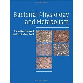 BACTERIAL PHYSIOLOGY AND METABOLISM,KIM,Cambridge University Press,9780521712309,