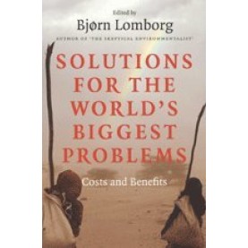 Solutions for the Worlds Biggest Problems (South Asian Edition),LOMBORG,Cambridge University Press,9780521733144,