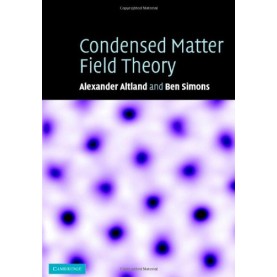 CONDENSED MATTER FIELD THEORY,ALTLAND,Cambridge University Press,9780521845083,