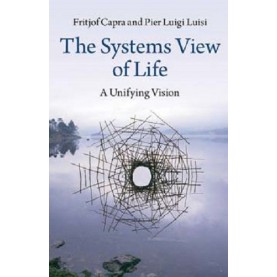 Exclusive with Wiley India : The Systems View of Life South Asian Edition,Fritjof Capra,Cambridge University Press,9781107521445,