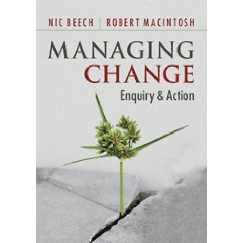 Managing Change: Enquiry and Action,Beech,Cambridge University Press,9781107610705,