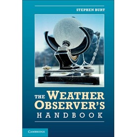 The Weather Observers Handbook South Asian Edit,BURT,Cambridge University Press,9781107622012,