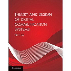 Theory and Design of Digital Communication Systems South Asian Edition,Ha,Cambridge University Press,9781107659537,