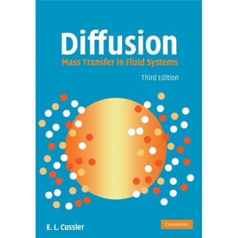 Diffusion, 3rd Edition (South Asia edition),E. L. Cussler,Cambridge University Press,9781108410434,