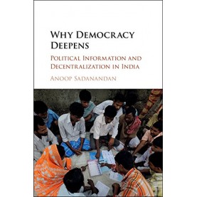 Why Democracy Deepens (South Asia edition),Anoop Sadanandan,Cambridge University Press,9781108435642,