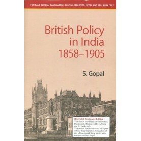 British Policy in India 18581905 (South Asia edition),S. Gopal,Cambridge University Press,9781108465649,