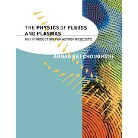 The Physics of Fluids and Plasmas,Arnab Rai Choudhuri,Cambridge University Press,9781316604533,