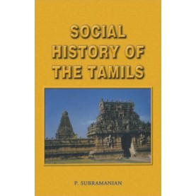 Social History of the Tamils (1707-1947)-P. Subramanian-D.K. Printworld-9788124601228