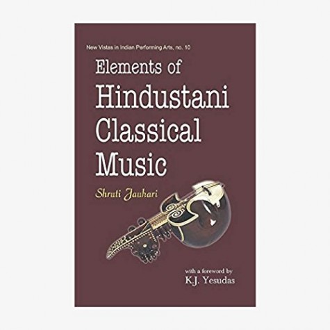 Elements of Hindustani Classical Music-Shruti Jauhari-D.K. Printworld-9788124608005