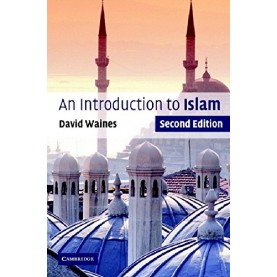 AN INTRODUCTION TO ISLAM,WAINES,Cambridge University Press,9788175961890,