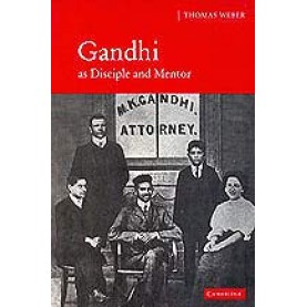 GANDHI AS DISCIPLINE AND MENTOR,Weber,Cambridge University Press,9788175964327,