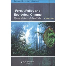 FOREST POLICY AND ECOLOGICAL CHANGE,THAHA,Cambridge University Press India Pvt Ltd  (CUPIPL),9788175966321,