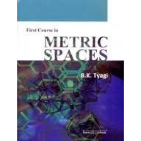 First Course in Metric Spaces,TYAGI,Cambridge University Press India Pvt Ltd  (CUPIPL),9788175967281,