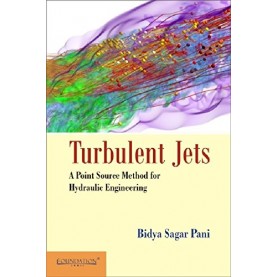 Turbulent Jets: A Point-Source Method for Hydraulic Engineering,PANI,Cambridge University Press India Pvt Ltd  (CUPIPL),9788175969285,