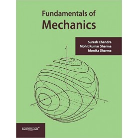 Fundamentals of Mechanics,CHANDRA,Cambridge University Press India Pvt Ltd  (CUPIPL),9789382993407,