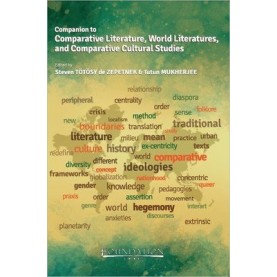 Companion to Comparative Literature, World Literatures, and Comparative Cultural Studies,Totosy,Cambridge University Press India Pvt Ltd  (CUPIPL),9789382993506,