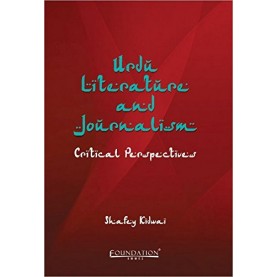 Urdu Literature and Journalism: Critical Perspectives,Kidwai,Cambridge University Press India Pvt Ltd  (CUPIPL),9789382993773,