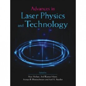 Advances in Laser Physics and Technology,MOHAN,Cambridge University Press India Pvt Ltd  (CUPIPL),9789384463410,