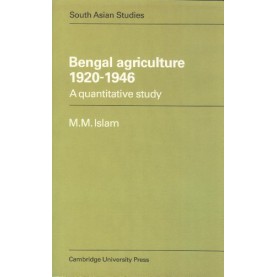 BENGAL AGRICULTURE 1920-1946,Islam,Cambridge University Press,9780521059251,