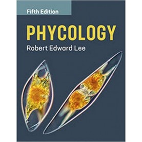 Phycology, 5th edition (South Asia Edition),Robert Edward Lee,Cambridge University Press,9781108723053,